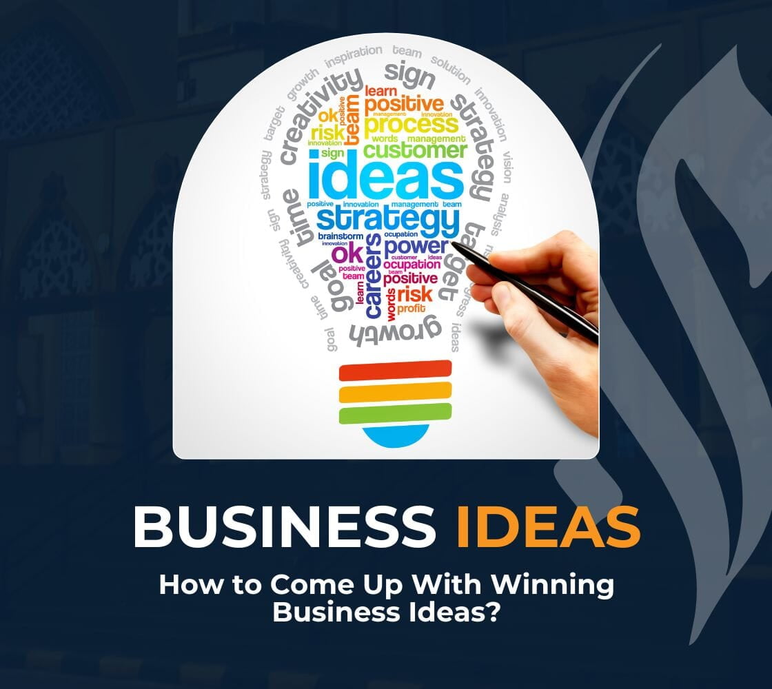 How to Come Up With Winning Business Ideas?